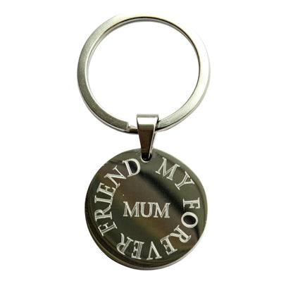 MUM - MY FOREVER FRIEND - round keyring